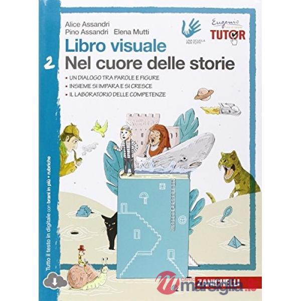 LIBRO VISUALE NEL CUORE DELLE STORIE. PER LA SCUOLA MEDIA. CON ESPANSI