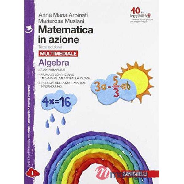 MATEMATICA IN AZIONE. ALGEBRA-GEOMETRIA. PER LASCUOLA MEDIA