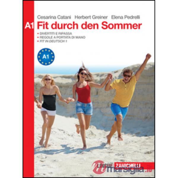 FIT DURCH DEN SOMMER. NIVEAU A1. ATTIVITA' PER IL RIPASSO E IL LAVORO