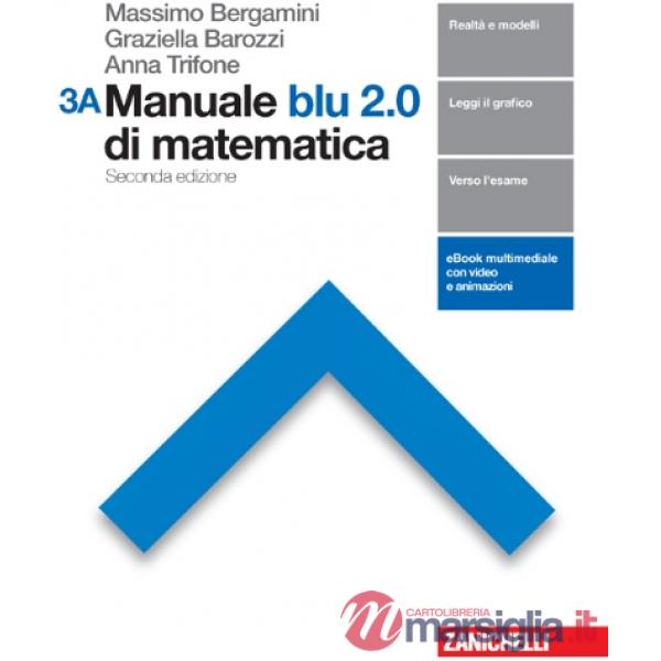MANUALE BLU 2. 0 DI MATEMATICA CONF. 3 VOL. 3A + 3