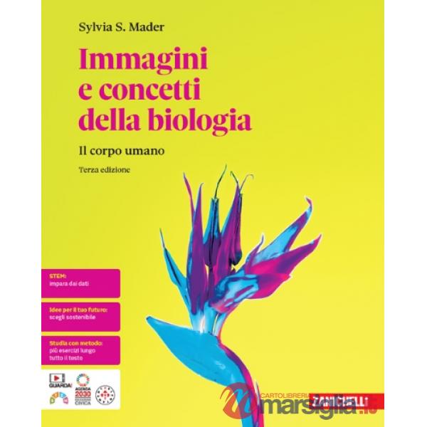 IMMAGINI E CONCETTI DELLA BIOLOGIA 3ED. - EBOOK MULTIMEDIALE IL CORPO