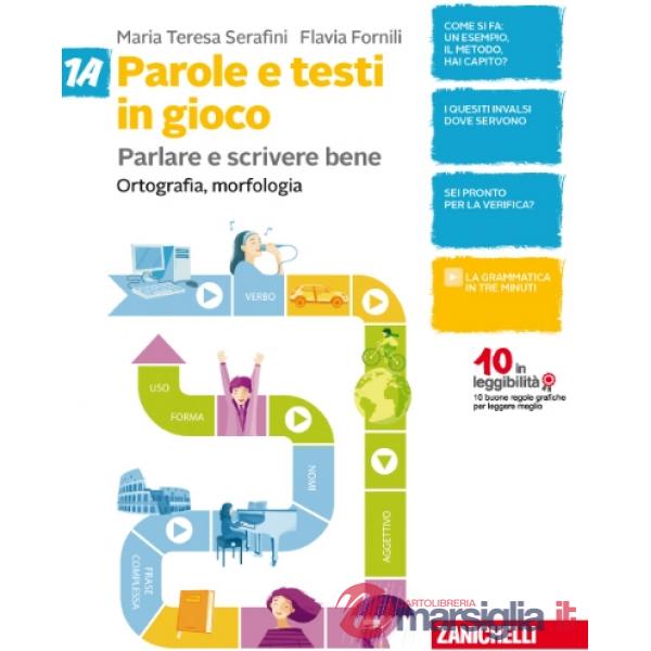 PAROLE E TESTI IN GIOCO. PARLARE E SCRIVERE BENE. VOL. 1A-VOL. 1B-QUAD