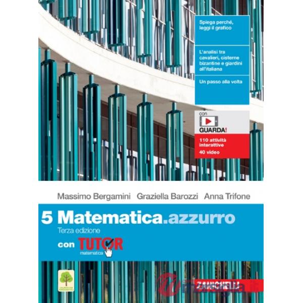 MATEMATICA.AZZURRO VOL. 5 CON TUTOR + EBOOK