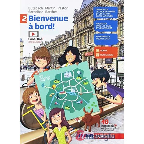 BIENVENUE A' BORD! PER LA SCUOLA MEDIA 2. CON E - BOOK.