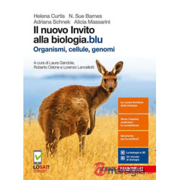 NUOVO INVITO ALLA BIOLOGIA.BLU. ORGANISMI, CELLULE, GENOMI