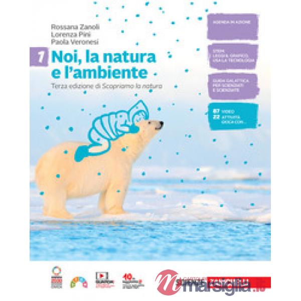 NOI L A NATURA E L'AMBIENTE VOL. 1