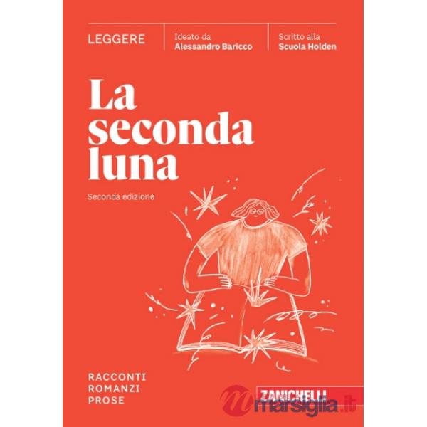 SECONDA LUNA 2ED. (LA) - EBOOK MULTIMEDIALE LEGGERE RACCONTI. ROMANZI.