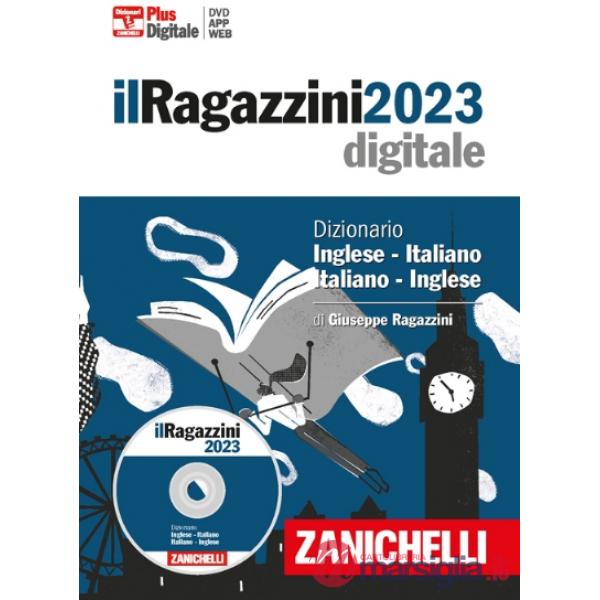 RAGAZZINI 2023. DIZIONARIO INGLESE-ITALIANO, ITALIANO-INGLESE. DVD-ROM