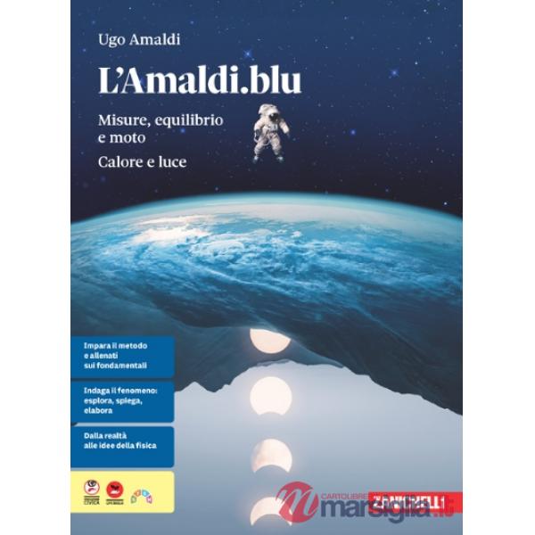 L'AMALDI.BLU. PRIMO BIENNIO. MISURE, EQUILIBRIO E MOTO CALORE, LUCE. V