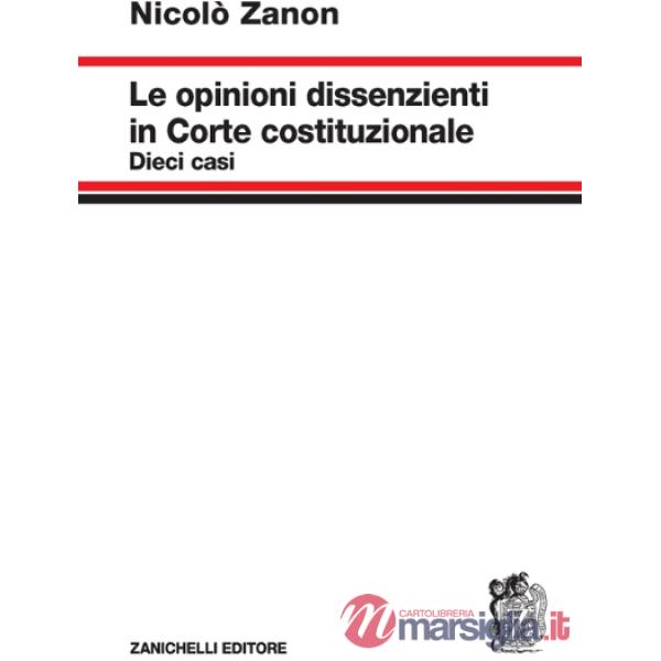 LE OPINIONI DISSENZIENTI IN CORTE COSTITUZIONALE