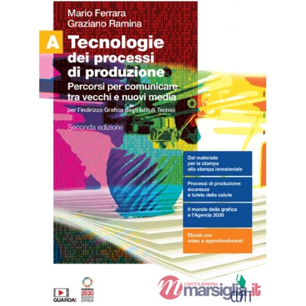 TECNOLOGIE DEI PROCESSI DI PRODUZIONE. VOL. SECONDO BIENNIO