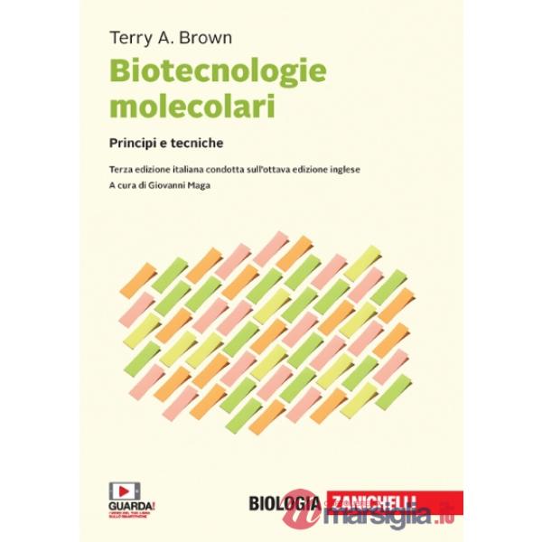 BIOTECNOLOGIE MOLECOLARI. PRINCIPI E ETECNICHE