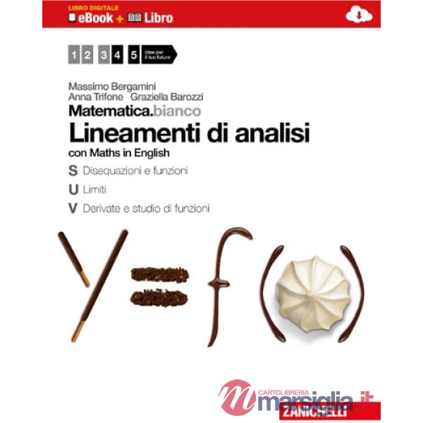 MATEMATICA.BIANCO LINEAMENTI DI ANALISI LIBRO DIGITALE