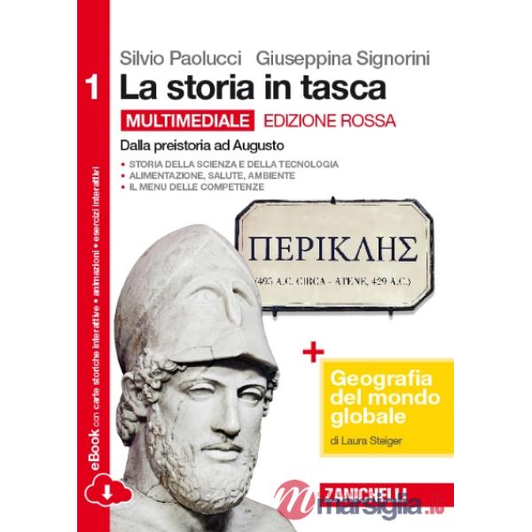 STORIA IN TASCA. CON GEOGRAFIA DEL MONDO GLOBALE. EDIZ. ROSSA. PER LE