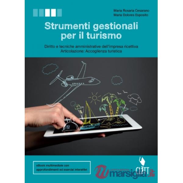 STRUMENTI GESTIONALI PER IL TURISMO. DIRITTO E TECNICHE AMMINISTRATIVE