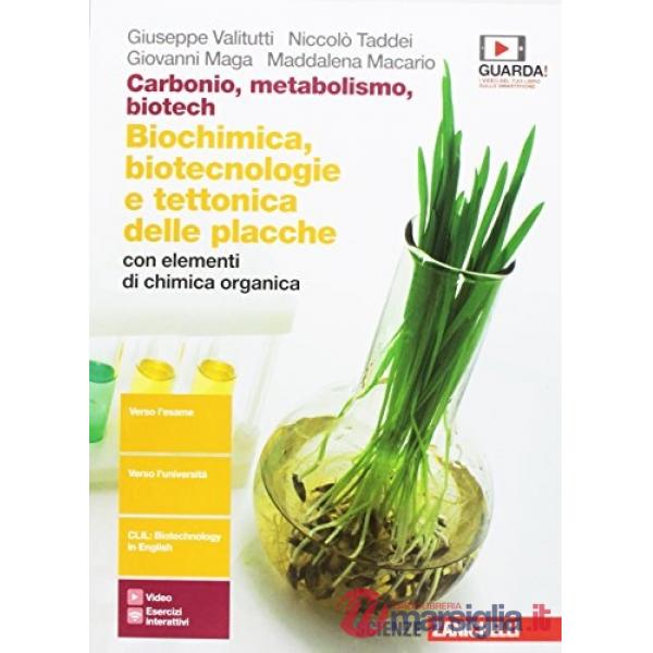 CARBONIO, METABOLISMO, BIOTECH. BIOCHIMICA, BIOTECNOLOGIE E TETTONICA