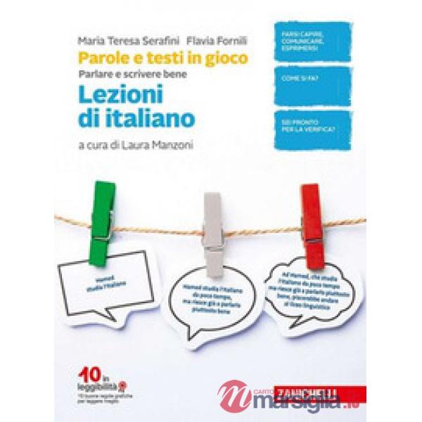 PAROLE E TESTI IN GIOCO. PARLARE E SCRIVERE BENE. LEZIONI DI ITALIANO