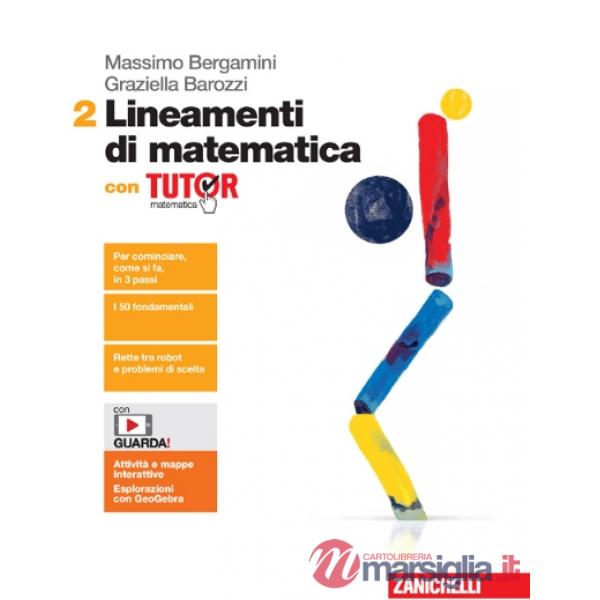 LINEAMENTI DI MATEMATICA. CON TUTOR. PER LE SCUOLE SUPERIORI VOL. 2