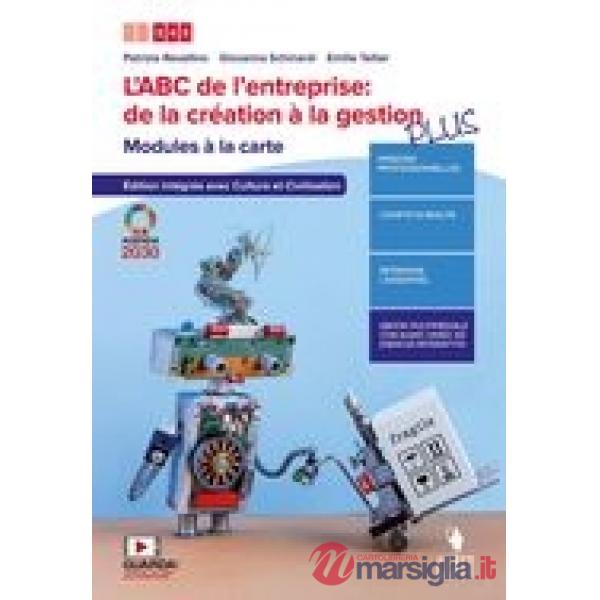 ABC DE L'ENTREPRISE: DE LA CREATION A' LA GESTION. MODULES A' LA CARTE