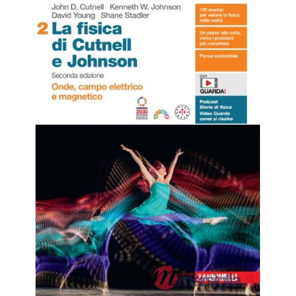 LA FISICA DI CUTNELL E JOHNSON VOL. 2