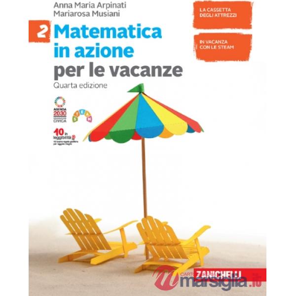 MATEMATICA IN AZIONE. VOLUME PER LE VACANZE VOL. 2
