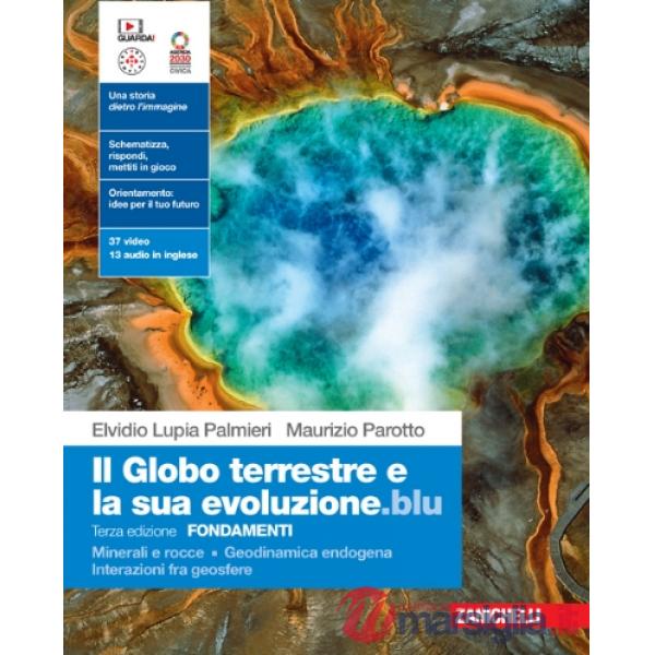 GLOBO TERRESTRE E SUA EVOLUZIONE ED. BLU (IL) - FONDAMENTI 3ED. - EBOO