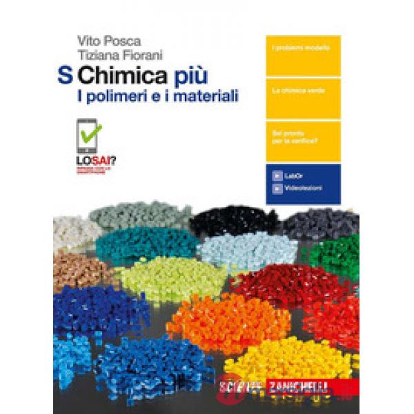CHIMICA PIU. I POLIMERI E I MATERIALI S. PER LE SCUOLE SUPERIORI
