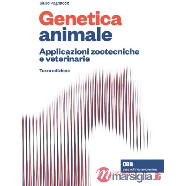 GENETICA ANIMALE APPLICAZIONI ZOOTECNICHE E VETERINARIE + E - BOOK