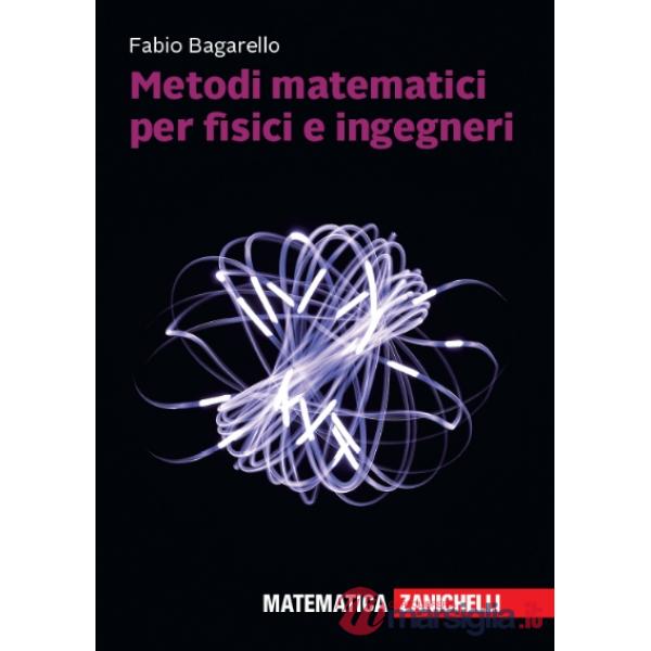 METODI MATEMATICI PER FISICI E INGEGNERI