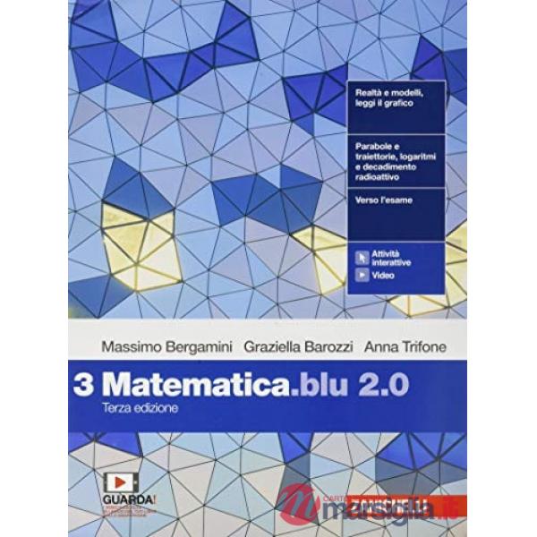 MATEMATICA BLU 2. 0. VOL. 3 PER LE SCUOLE SUPERIORI. CON E-BOOK. CON E