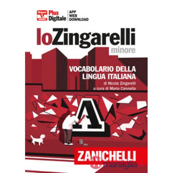 LO ZINGARELLI MINORE. VOCABOLARIOD ELLA LINGUA ITALIANA