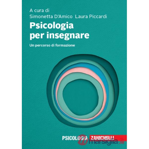 PSICOLOGIA PER INSEGNARE. UN PERCORSO DI FORMAZION
