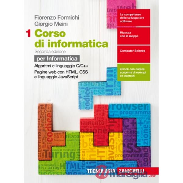 CORSO DI INFORMATICA 1. PER LE SCUOLE SUPERIORI. CON CONTENUTO DIGITAL