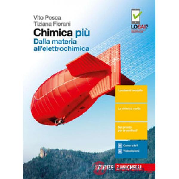 CHIMICA PIU. DALLA MATERIA ALL'ELETTROCHIMICA. PER LE SCUOLE SUPERIORI
