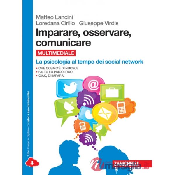 IMPARARE, OSSERVARE, COMUNICARE. LA PSICOLOGIA AL TEMPO DEI SOCIAL NET