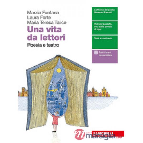VITA DA LETTORI. POESIA E TEATRO. PER LE SCUOLE SUPERIORI. CON ESPANSI