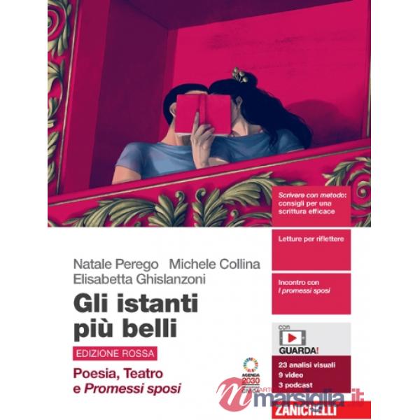GLI ISTANTI PIU' BELLI ED.ROSSA POESIA TEATRO E PROMESSI SPOSI