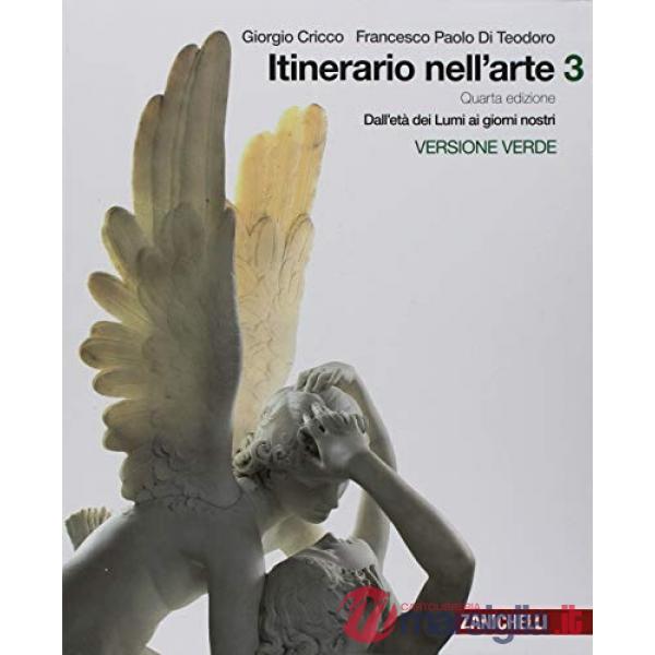 ITINERARIO NELL'ARTE. PER LE SCUOLE SUPERIORI. CON E-BOOK. VOL. 3: DAL