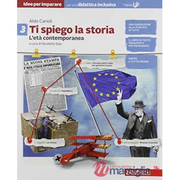TI SPIEGO LA STORIA. IDEE PER IMPARARE. BES. PER LA SCUOLA MEDIA. VOL.