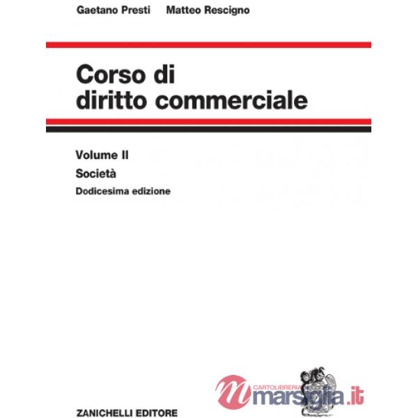 CORSO DI DIRITTO COMMERCIALE VOL. 2 - SOCIETA'