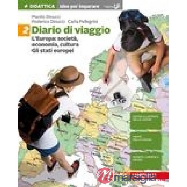 DIARIO DI VIAGGIO. IDEE PER IMPARARE. PER LA SCUOLA MEDIA. VOL. 2