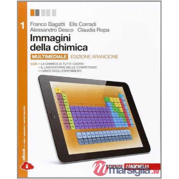 IMMAGINI DELLA CHIMICA ED. ARANCIONE VOL. 1