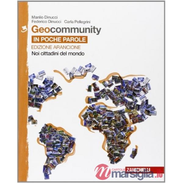 GEOCOMMUNITY. EDIZ. ARANCIONE. VOL. 3 PER LA SCUOLA MEDIA. CON E-BOOK.