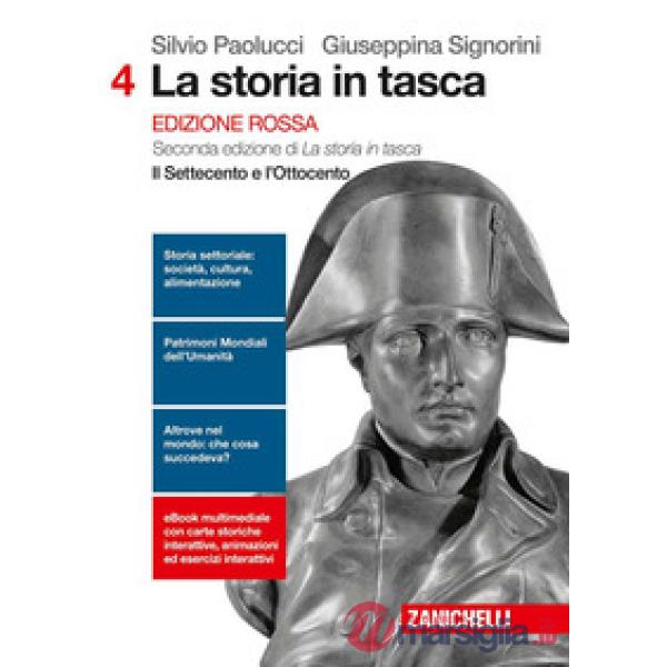 STORIA IN TASCA. EDIZ. ROSSA. PER LE SCUOLE SUPERIORI. CON E-BOOK. CON