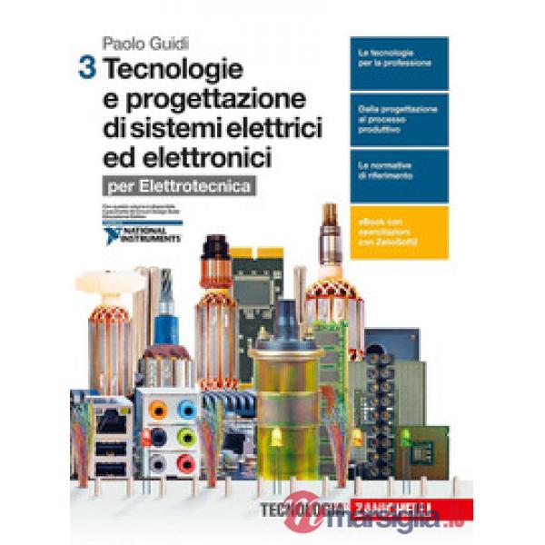 TECNOLOGIE E PROGETTAZIONE DI SISTEMI ELETTRICI ED ELETTRONICI. PER LE