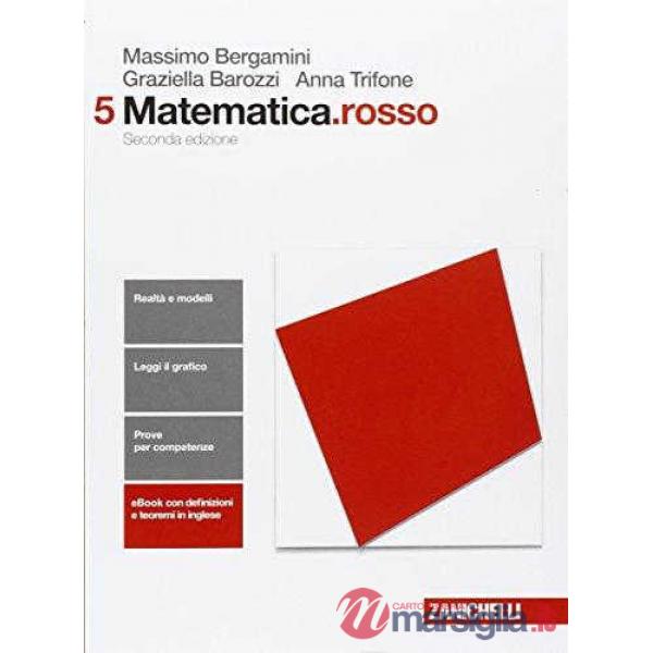 MATEMATICA. ROSSO. VOL. 5 PER LE SCUOLE SUPERIORI. CON E-BOOK. CON ESP