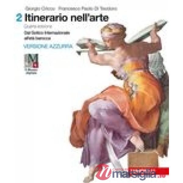 ITINERARIO NELL'ARTE 4A EDIZIONE VERSIONE AZZURRA - EBOOK MULT VOL 2