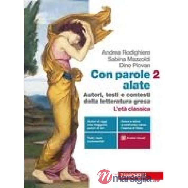CON PAROLE ALATE - EBOOK MULTIMEDIALE VOL. 2 L'ETA CLASSICA