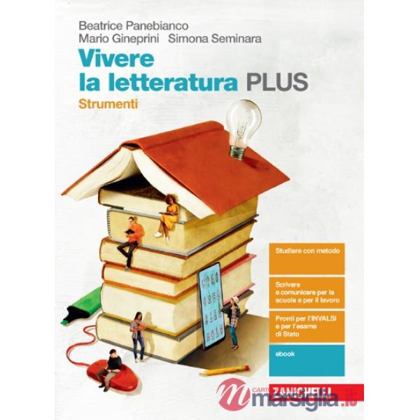 VIVERE LA LETTERATURA ED. PLUS - STRUMENTI + E - BOOK