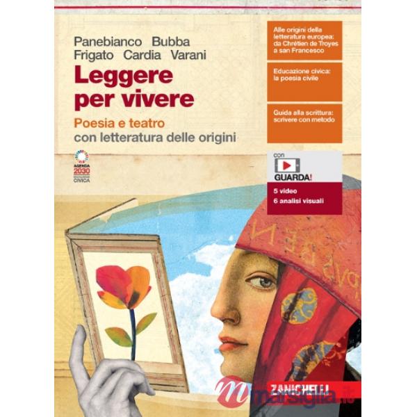 LEGGERE PER VIVERE. POESIA E TEATRO + LETTERATURA DELLE ORIGINI + ESPA